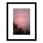 Πίνακας Σε Κορνίζα ArteLibre Πλαστικό 'Good Vibes' 35x45x1.8cm