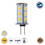 GloboStar® 76134 Λάμπα LED G4 SMD 5630 5W 550lm 320° DC 12-24V IP20 Φ1.8 x Υ4.3cm Θερμό Λευκό 2700K Dimmable - 2 Χρόνια Εγγύηση